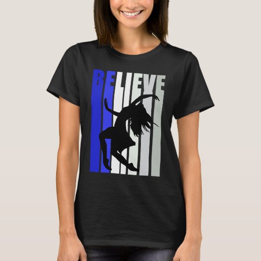 Blue Womens Believe Dance Inspirational Dancer Gir T-shirt (Voorkant)