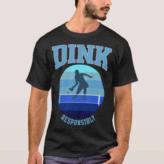 Blue Womens Pickleball Dink Responsibly T-shirt (Voorkant)