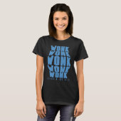 Blue Wonk Riddim of Die Dubstep Riddim T-shirt (Voorkant volledig)
