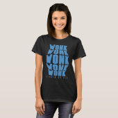 Blue Wonk Wonk Riddim or Die Dubstep Riddim T-shirt (Voorkant volledig)