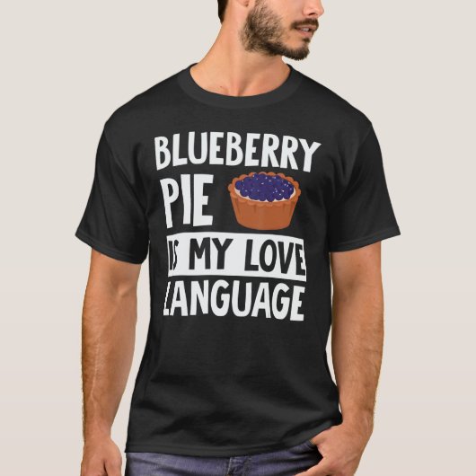 Blueberry Pie Apparel  Great  Pies  Design T-shirt (Voorkant)