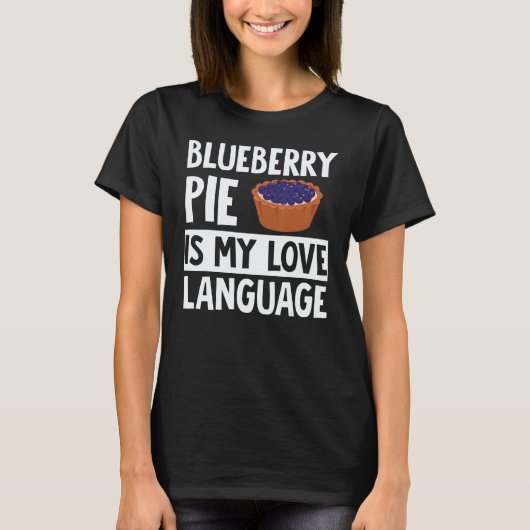 Blueberry Pie Apparel  Great  Pies  Design T-shirt (Voorkant)