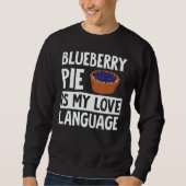 Blueberry Pie Apparel  Great  Pies  Design Trui (Voorkant)