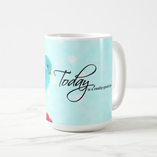 Bluebird - Vandaag is echt een goede dag! Koffiemok (Voorkant rechts)