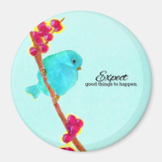 Bluebird - Verwacht dat er goede dingen gebeuren Magneet (Voorkant)