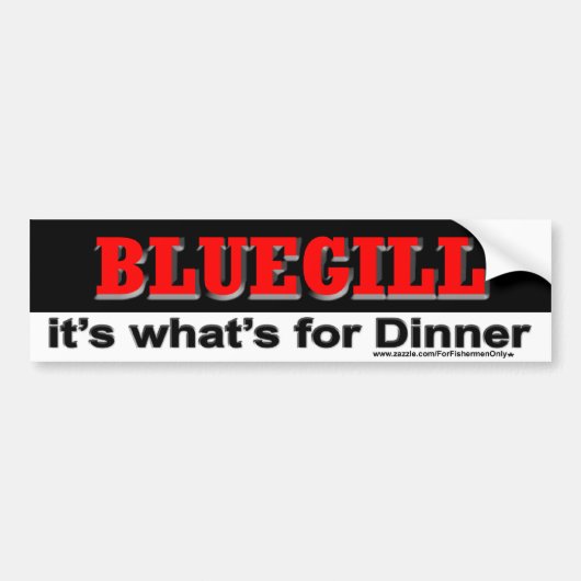 BLUEGILL, dat is wat er voor Bumpersticker uit ete (Voorkant)
