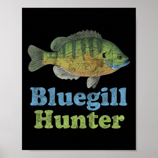Bluegill Hunter Shirt Funny Gevist Visser Poster (Voorkant)
