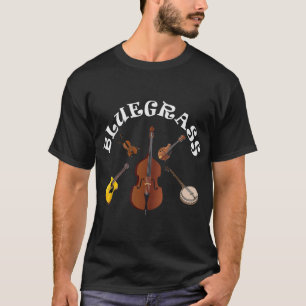 Bluegrass Band Bass Fiddle Guitar Mando Banjo Musi T-shirt