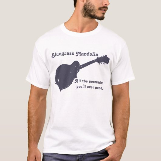 Bluegrass Mandolin - Alle gevolgen die u nodig heb T-shirt (Voorkant)