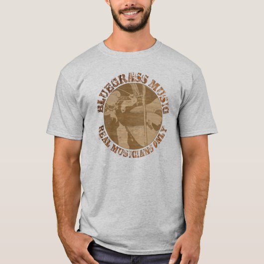 Bluegrass Music Real Musicians Alleen houten spele T-shirt (Voorkant)