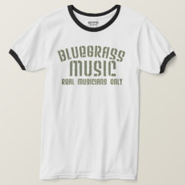 Bluegrass Music Real Musicians Alleen Old Time Tex T-shirt