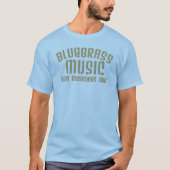 Bluegrass Music Real Musicians Alleen Old Time Tex T-shirt (Voorkant)