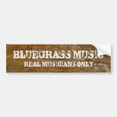 Bluegrass Music Real Musicians Alleen op hout Bumpersticker (Voorkant)