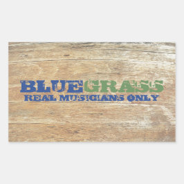 Bluegrass Music Real Musicians Alleen op hout Rechthoekige Sticker