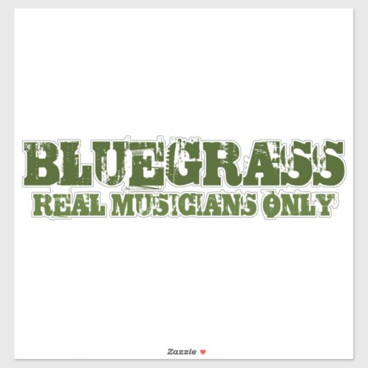 Bluegrass Music Real Musicians Slechts ruwe tekst Sticker (Vel)