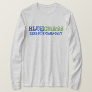 Bluegrass Music Real Musicians Slechts ruwe tekst T-shirt