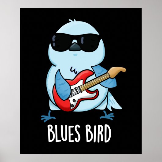 Blues Bird Funny Bluebird Pun Dark BG Poster (Voorkant)