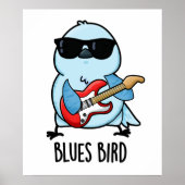 Blues Bird Funny Bluebird Pun Poster (Voorkant)