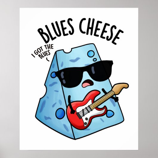 Blues Cheese Funny Food Pun Poster (Voorkant)