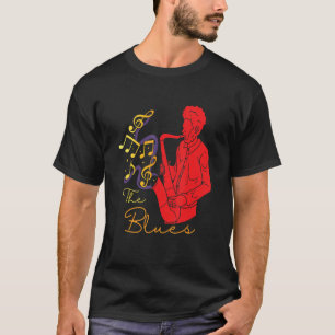 Blues Saxophone Jazz Music Musician Saxophonis T-shirt