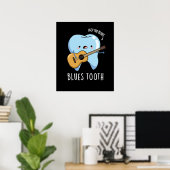 Blues Tooth Funny Dental Music Pun Dark BG Poster (Thuiskantoor)