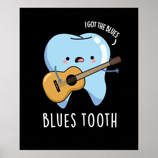 Blues Tooth Funny Dental Music Pun Dark BG Poster (Voorkant)