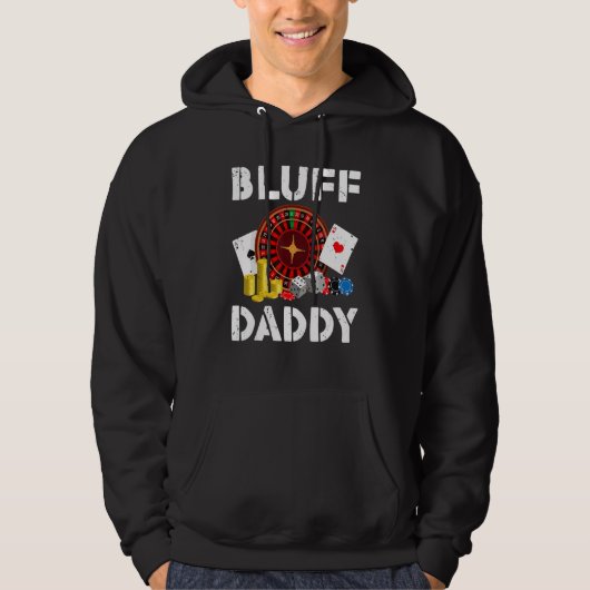 Bluff Daddy Game Playing Cards Funny Poker Hoodie (Voorkant)