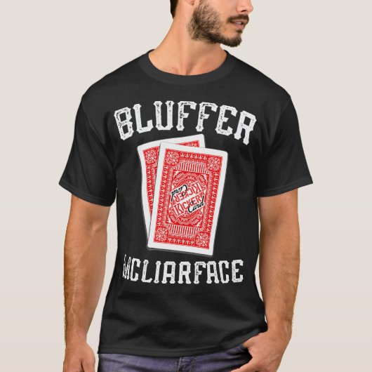 Bluffer McLiarface Funny Poker T-shirt (Voorkant)