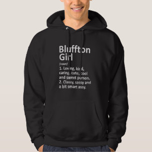 Bluffton Girl in Indiana Funny City Home Roots Hoodie