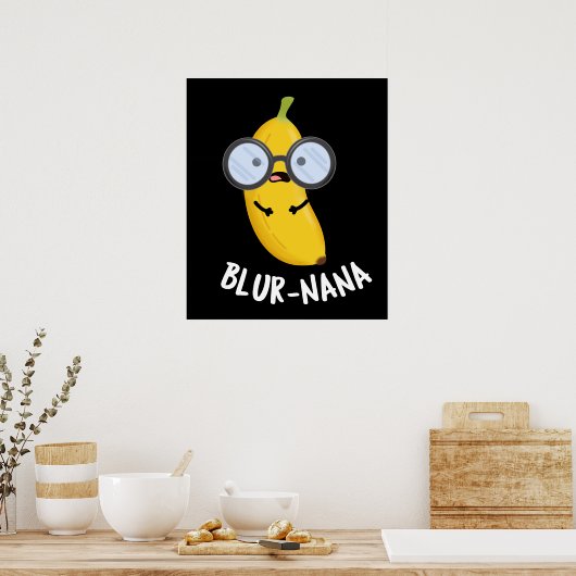 Blur-nana Funny Banana Pun Dark BG Poster (Keuken)