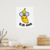 Blur-nana Funny Banana Pun Poster (Keuken)