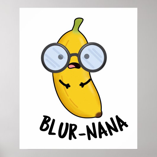 Blur-nana Funny Banana Pun Poster (Voorkant)