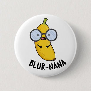 Blur-nana Funny Banana Pun Ronde Button 5,7 Cm