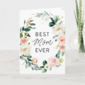 Blush Bloemen Krans Beste Mama Ooit Moederdag Kaart (Voorkant)