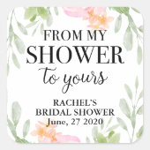Blush Bloemig Van mijn feest naar het jouwe bruids Vierkante Sticker (Voorkant)