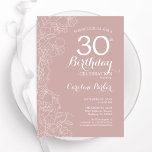Blush Floral 30ste verjaardagsfeestje Kaart<br><div class="desc">Blush Floral 30e verjaardag feestuitnodiging. Minimalistisch modern ontwerp met botanische contourtekeningen,  accenten en lettertype. Eenvoudige trendy uitnodigingskaart perfect voor een stijlvol vrouwen dagfeest. Kan worden aangepast aan elke leeftijd. Gedrukte Zazzle-uitnodigingen of direct download digitale afdrukbare sjabloon.</div>