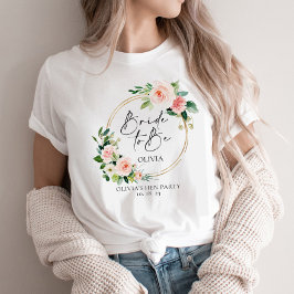 Blush Floral met bride om te worden T-shirt