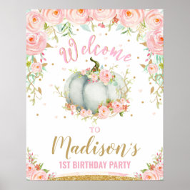 Blush Floral Pumpkin 1st Birthday Welcome Sign Poster