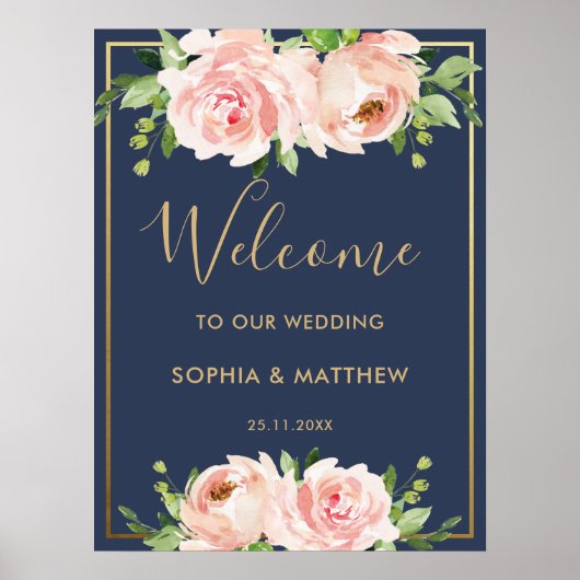 Blush Floral Rozen Navy Gold Wedding Welcome Sign Poster (Voorkant)