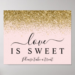 Blush & Gold Glitter Love is Sweet Dessert Sign Poster