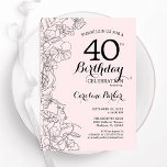 Blush Pink Floral 40e verjaardagsfeestje Kaart<br><div class="desc">Blush Pink Floral 40e verjaardag feestuitnodiging. Minimalistisch modern ontwerp met botanische contourtekeningen,  accenten en lettertype. Eenvoudige trendy uitnodigingskaart perfect voor een stijlvol vrouwen dagfeest. Kan worden aangepast aan elke leeftijd. Gedrukte Zazzle-uitnodigingen of direct download digitale afdrukbare sjabloon.</div>