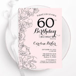 Blush Pink Floral 60th Birthday Party Kaart<br><div class="desc">Blush Pink Floral 60ste verjaardag feestuitnodiging. Minimalistisch modern ontwerp met botanische contourtekeningen,  accenten en lettertype. Eenvoudige trendy uitnodigingskaart perfect voor een stijlvol vrouwen dagfeest. Kan worden aangepast aan elke leeftijd. Gedrukte Zazzle-uitnodigingen of direct download digitale afdrukbare sjabloon.</div>