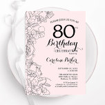 Blush Pink Floral 80th Birthday Party Kaart<br><div class="desc">Blush Pink Floral 80ste verjaardag feestuitnodiging. Modern ontwerp met botanische contourtekeningen,  accenten en lettertype voor typografie. Eenvoudige trendy uitnodigingskaart perfect voor een stijlvol vrouwen dagfeest. Kan worden aangepast aan elke leeftijd. Gedrukte Zazzle-uitnodigingen of direct download digitale afdrukbare sjabloon.</div>