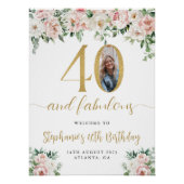 Blush Pink Floral Foto 40e verjaardag Welkom Sign Perfect Poster (Voorkant)