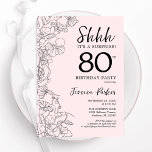 Blush Pink Floral Surprise 80th Birthday Kaart<br><div class="desc">Blush roze en zwart verrassing 80e verjaardag uitnodiging. Het moderne vrouwelijke ontwerp heeft botanische accenten en typografie script lettertype. Elegante bloemenuitnodigingskaart perfect voor een stijlvol vrouw verrassingsdagfeest. Gedrukte Zazzle-uitnodigingen of direct download digitale afdrukbare sjabloon.</div>