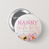 Blush Pink Flowers Cute Nanny to be Baby shower Ronde Button 5,7 Cm (Voorkant /achterkant)