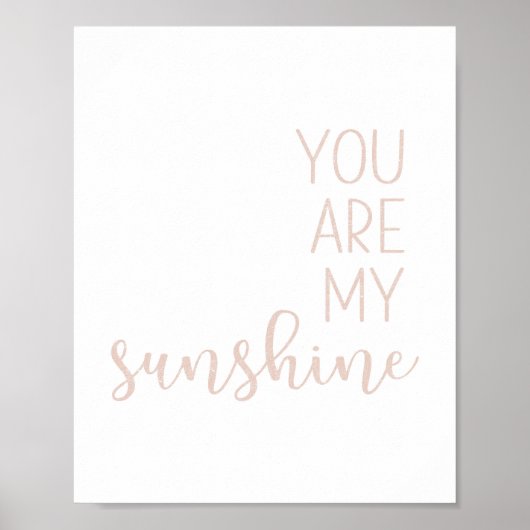 Blush Pink Je bent mijn zonneschijn Poster (Voorkant)