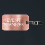 Blush Pink - Roos Gold Foil Evenementenplanner Bagagelabel<br><div class="desc">Pink & Roos Gold Brushed Metal Event Planner Naam Tag voor een Salon. De naam en het beroep of bedrijf kan worden gewijzigd om te worden gebruikt voor elk type bedrijf. Neem contact op met de ontwerper voor aanvullende overeenkomende items.</div>