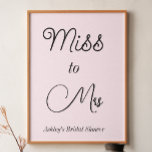 Blush Pink Vrijgezellenfeest Miss aan Mrs. Poster<br><div class="desc">Blush Roze Vrijgezellenfeest Poster met sms in elegant kalligrafiescript. Dit product maakt deel uit van een collectie. Bekijk hieronder ons collectie voor winkelobjecten voor overeenkomende objecten.</div>