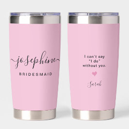 Blush roze Elegant Bruidsmeisje Voorstel Custom Geïsoleerde Drinkbeker